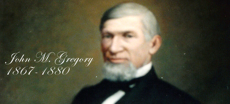 Regent John Milton Gregory